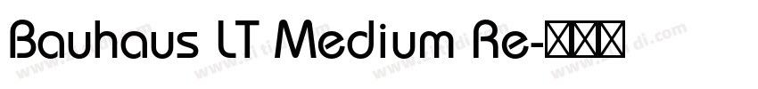 Bauhaus LT Medium Re字体转换